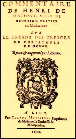 Linthaut, Henry De; ,  : Commentaire sur le Tresor des Tresors Christofle de Gamon.      