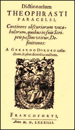 Dorneo, Gerardo; , : Dictionarium Theophrasti Paracelsi.   