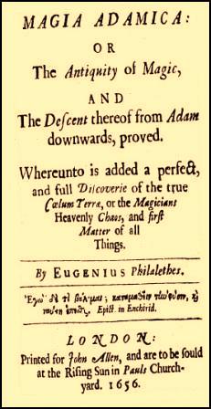 Philalethes, Eugenius; , : Magia Adamica or The Antiquity of Magic.     