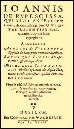 Rupescissa, Johannes De; Roquetaillade, Jean De; ,  : De consideratione quintae essentiae.   