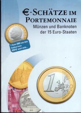 Thomas, Schantl Verlag: Euro-Schatze im Portemonnie. Munzen und Banknoten der 15 Euro-Staaten