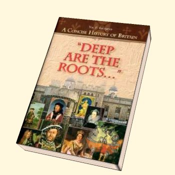  (Guryeva), ..: "Deep Are the Roots..." A Concise History of Britain./  ...:     