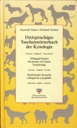 Wachtel, Hellmuth; Triquet, Raymond: Dreisprachiges Taschenwoerterbuch der Kynologie.   
