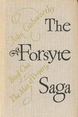 Galsworthy, John: The Forsyte Saga /   