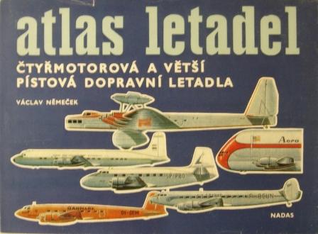 Nemecek, Vaclav: Ctyrmotorova a vetsi pistova dopravni letadla