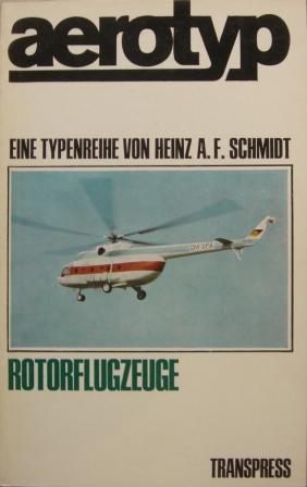 Schmidt, Heinz: Rotorflugzeuge
