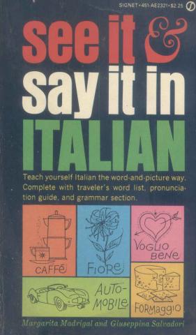 Madrigal, M.: See it and Say it in Italian