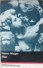 Mager, Hasso: Gier