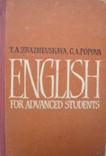 Zrazhevskaya, T.A.; Popova, G.A.: English for advanced students
