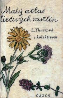 Thurzova, L.  .: Maly atlas liecivych rastlin