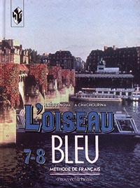 , ..; , ..: L'Oiseau Bleu - 7-8. Methode de Francais/  .   . 7-8 