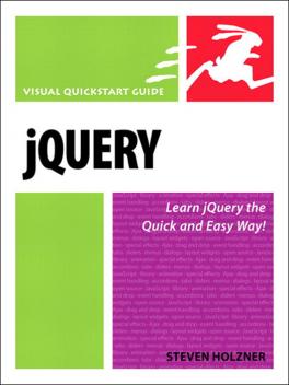 Holzner, Steven: jQuery: Visual QuickStart Guide