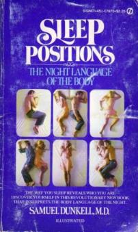 Dunkell, Samuel: Sleep Positions. The Night Language of the Body