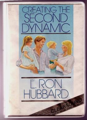 Hubbard, L.Ron: Creating the second dynamics
