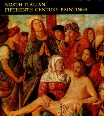 . , : North Italian fifteenth century paintings