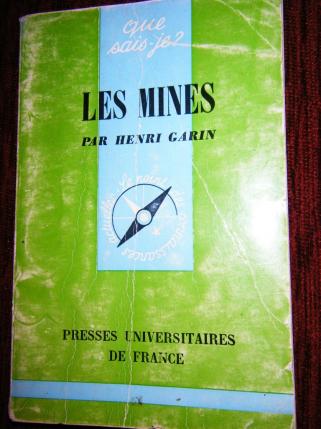 Garin, Henri: Les mines
