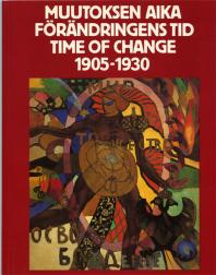 Likhachev, D.S.; Jamshikov, S.: Time of change 1905-1930. Russian avant-garde from private Soviet collections.  