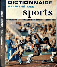 Seidler, Edouard; Pariente, Robert: Dictionnaire illustre des sports
