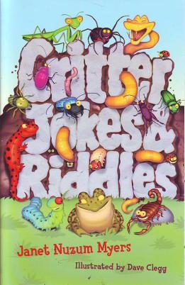 Myers, Janet Nuzum: Critter jokes and riddles/    