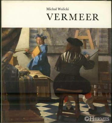 Walicki, Michal: Jan Vermeer van Delft