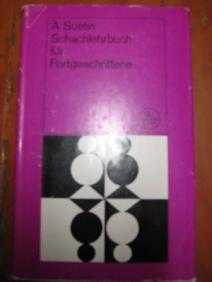 Suetin, A.: Schachlerbuch fur Fortgeschrittene
