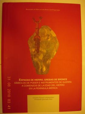 Farnie Lobensteiner, C.; Quesada Sanz, F.: Espadas de hierro, grebas de bronce