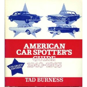 Burness, Tad: American Car Spotter's Guide 1940-1965