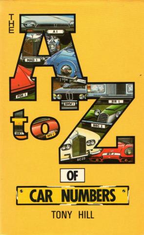 Hill, Tony: The A to Z of car numbers