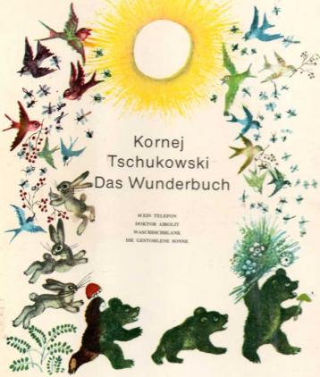 Tschukowski, Kornej: Das Wunderbuch