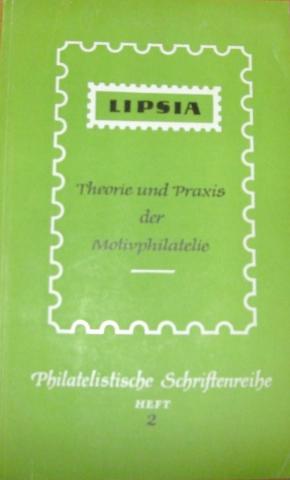 Poser, Wolfgang; Seebauer, Felix: Theorie und Praxis der Motivphilatelie