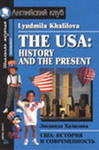 , : The USA: History and the Present / :   