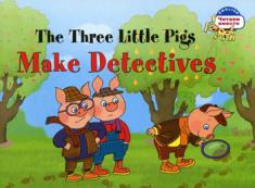, ..: The Three Little Pigs Make Detectives =    