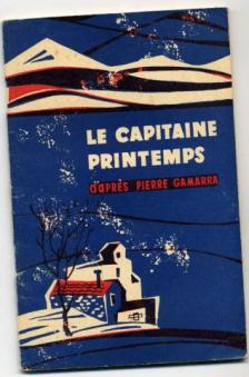 Gamarra, Pierre: Le capitaine printemps