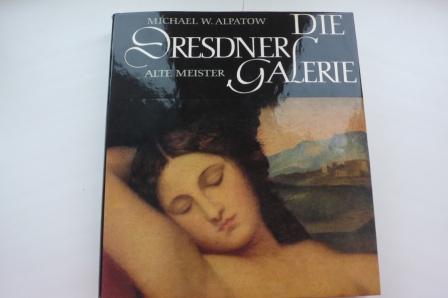 , .: Die Dresdner Galerie. Alte Meister /  .  