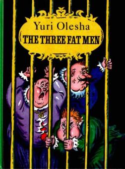 Olesha, Yuri; , .: The Three Fat Men.  