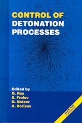 . Roy, G.D.; Frolov, S.M.; Netzer, D.W.  .: Control of detonation processes
