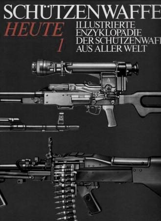 [ ]: Illustrierte Enzyklopaedie der Shutzenwaffen aus aller Welt. Shutzenwaffen Heute (1945  1985)
