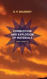 Shlensky, O.F.: Combustion and explosion of materials: New aspects