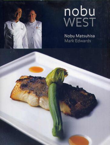Matsuhisa, Nobu; Edwards, Mark: Nobu west