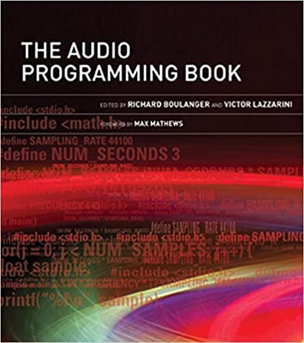 . Boulanger, Richard; Lazzarini, Victor: The Audio Programming Book