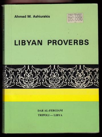 Ashiurakis, Ahmed M.: Libyan proverbs