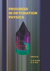 Frolov, S.M.; Roy, D.: Progress in Detonation Physics