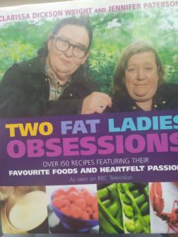 Dickson Wright, Klarissa; Paterson, Jennifer: Two fat ladies obsession