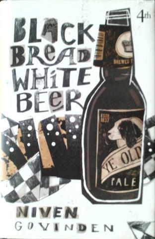 Govinden, Niven: Black Bread White Beer