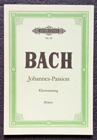 Bach, Johann Sebastian: Johannes-Passion. Klavierauszug