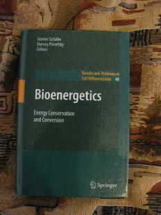 . Schafer, Gunter; Penefsky, Harvey: Bioenergetics Energy conservation and conversion