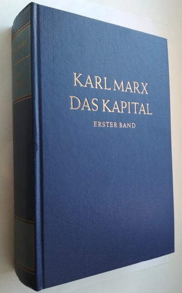 Marx, Karl: Das Kapital. Erster Band / .  