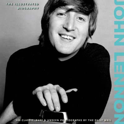 Thomas, G.: John Lennon. The Illustrated Biography