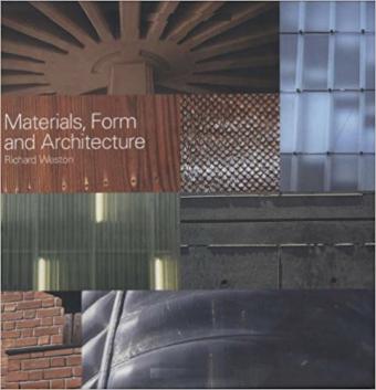Weston, R.: Materials, Form, and Architecture