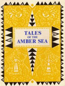 . , : Tales of the amber sea /   :   